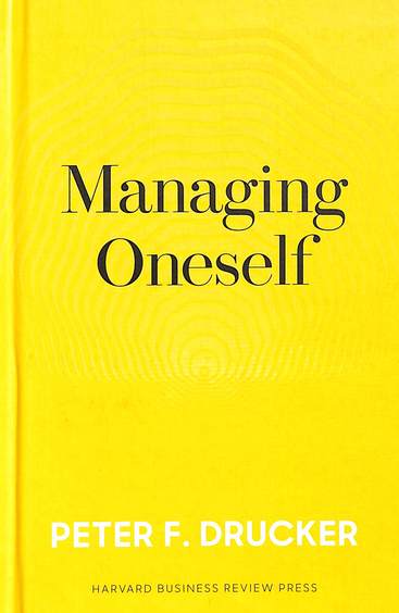 Managing Oneself : The Key To Success