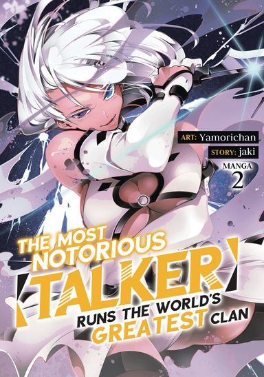 The Most Notorious Talker Runs the Worlds Greatest Clan (Manga) Vol. 2