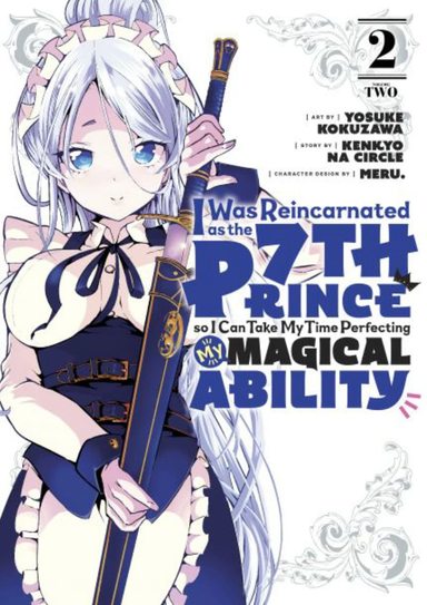 I Was Reincarnated as the 7th Prince so I Can Take My Time Perfecting My Magical Ability 2 (I Was Reincarnated as the 7th Prince, So Ill Take My Time Perfecting My Magical Ability)