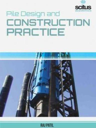 Pile Design and Construction Practice