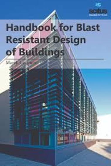 Handbook for Blast Resistant Design of Buildings
