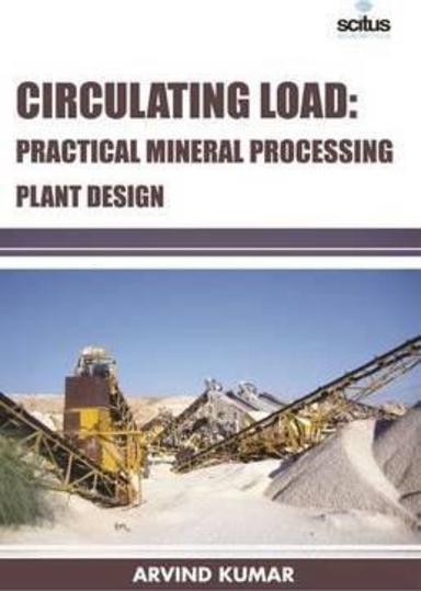 Circulating Load: Practical Mineral Processing Plant Design