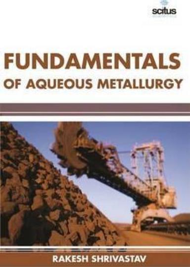 Fundamentals of Aqueous Metallurgy