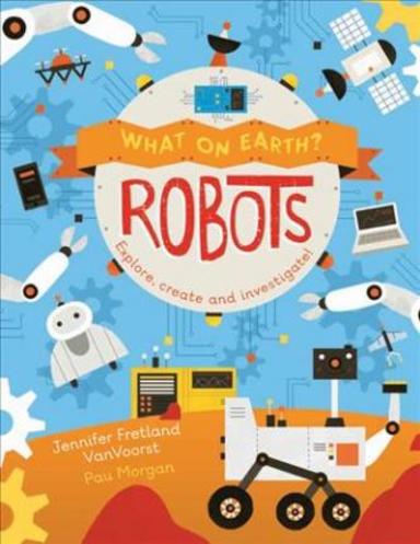What On Earth: Robots