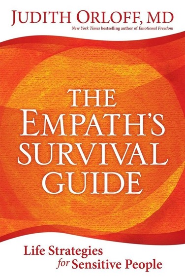 Empaths Survival Guide : Life Strategies For Sensitive People