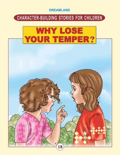 Character Building Stories For Children:Why Lose Your Temper 18