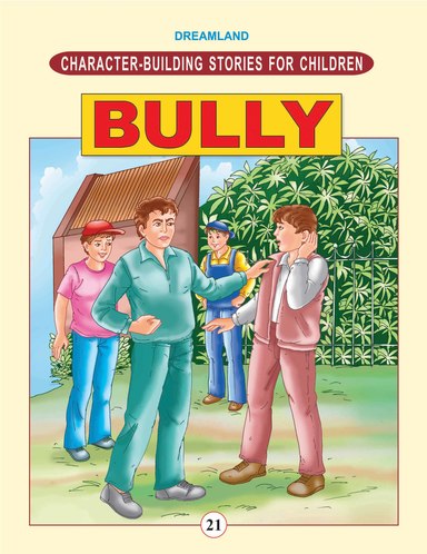 Character Building Stories For Children ; Bully - 21