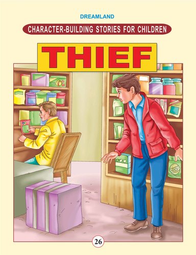 Character Building Stories For Children:Thief 26