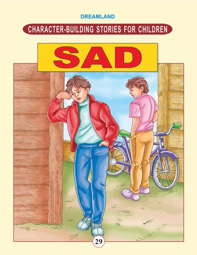 Character Building Stories For Children:Sad 29