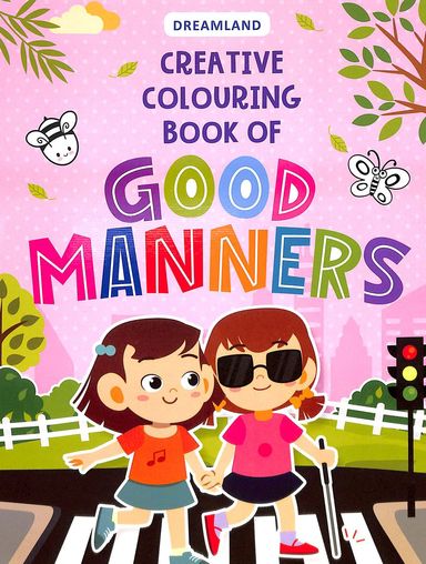 Creative Colouring Book Of : Goodmanners