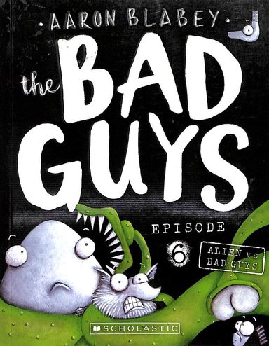 Bad Guys Episode 06 : Alien Vs Bad Guys
