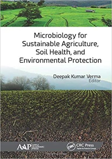 Microbiology for Sustainable Agriculture, Soil Health, and Environmental Protection