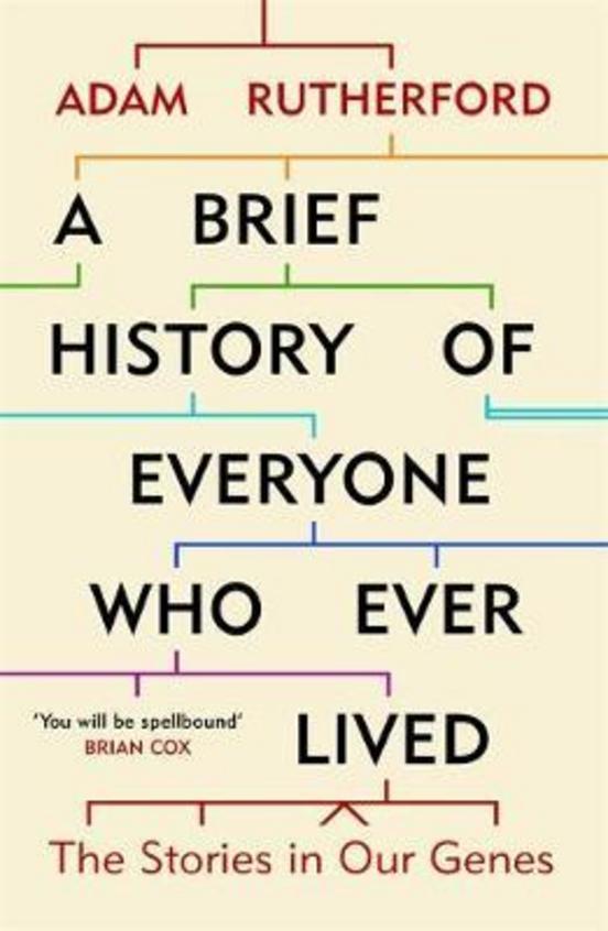 Brief History Of Everyone Who Ever Lived : The Stories In Our Genes