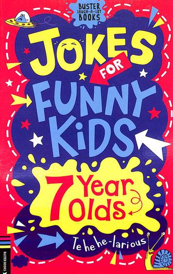 Jokes For Funny Kids : 7 Year Olds