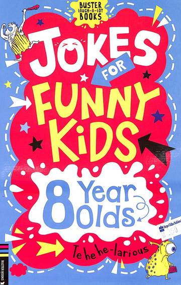 Jokes For Funny Kids : 8 Year Olds