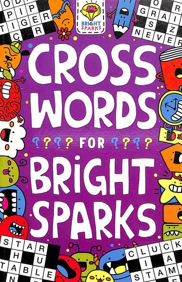 Crosswords For Bright Sparks : For Ages 7 To 9