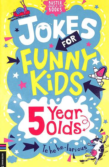 Jokes For Funny Kids 5 Year Olds