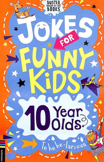 Jokes For Funny Kids 10 Year Olds