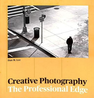 Creative Photography : The Professional Edge