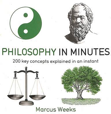 Philosophy In Minutes