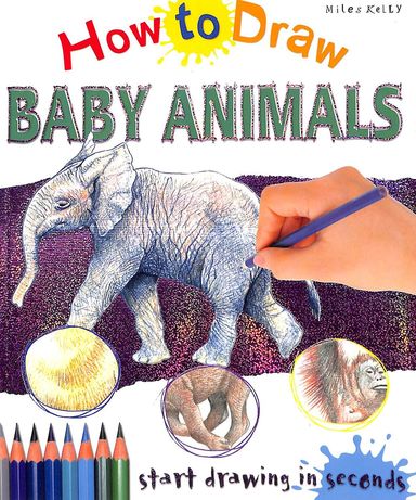 How To Draw Baby Animals : Start Drawing In Seconds