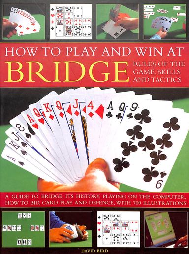 How To Play & Winat Bridge Rules Of The Game Skils & Tactics
