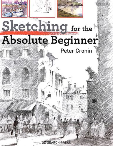 Sketching For The Absolute Beginner