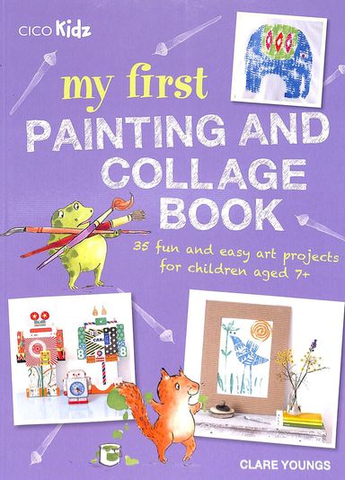 My First Painting & Collage Book