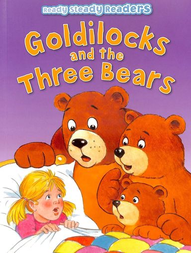 Ready Steady Readers : Goldilocks & The Three Bears