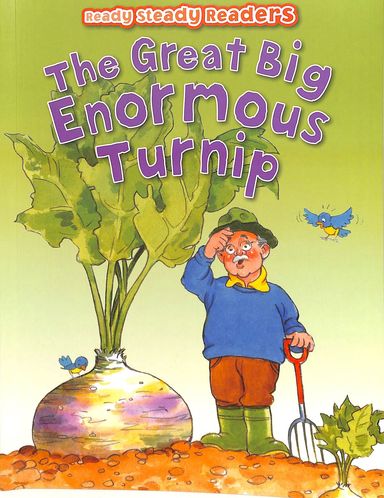 Ready Steady Readers : The Great Big Enormous Turnip