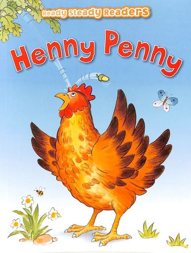 Ready Steady Readers : Henny Penny