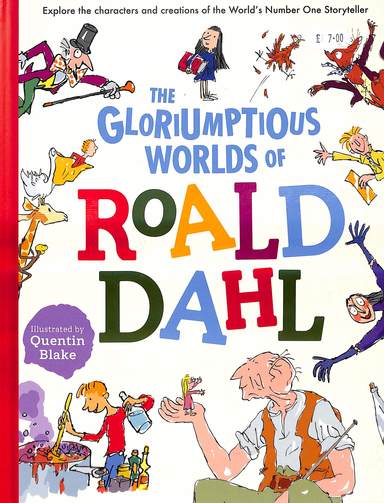 Gloriumptious Worlds Of Roald Dahl