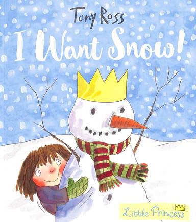 I Want Snow : Little Princess
