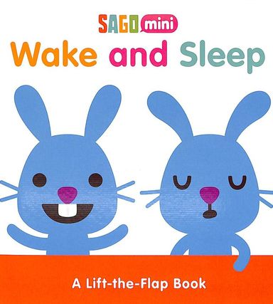 Sago Mini Wake & Sleep : A Lift The Flap Book