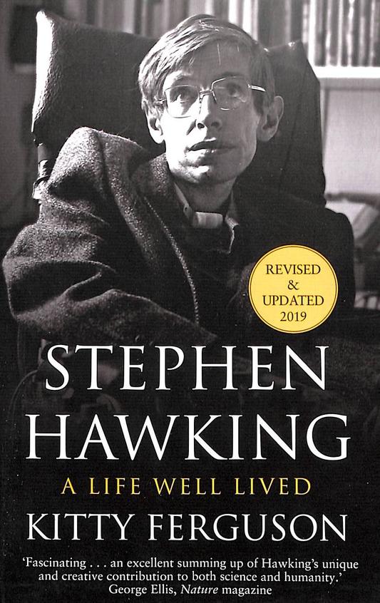 Stephen Hawking : A Life Well Lived