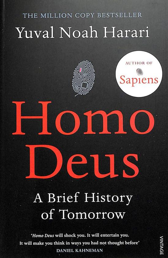Homo Deus : A Brief History Of Tomorrow