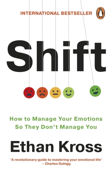 Shift : How To Manage Your Emotions So They Dont Manage You