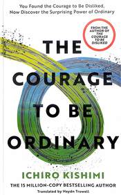 Courage To Be Ordinary
