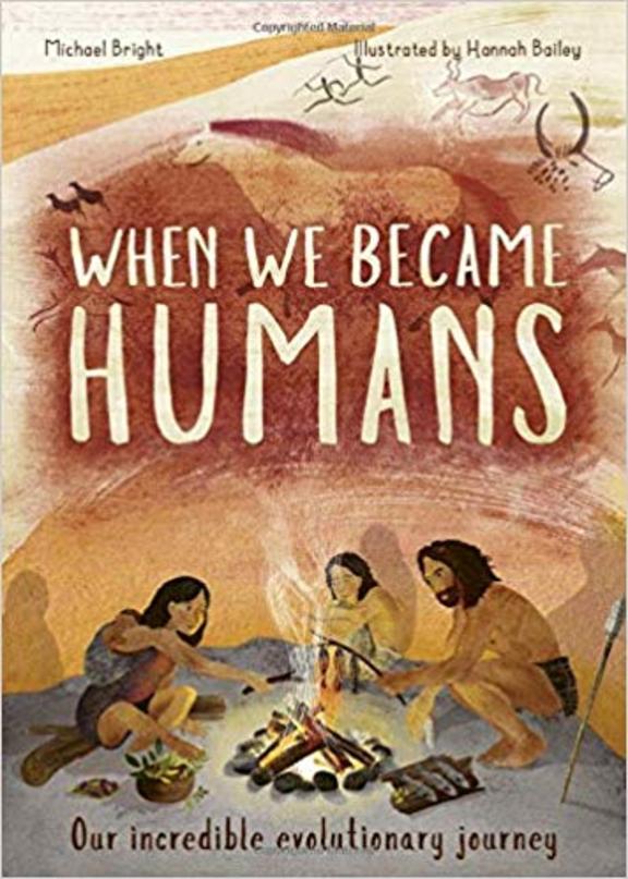 When We Became Humans: The Story of Our Evolution