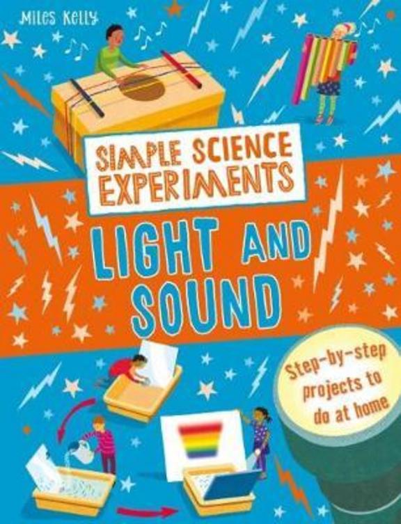 Simple Science Experiments Light & Sound
