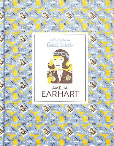 Litle Guide To Great Lives Amelia Earhart