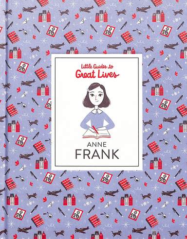 Little Guides To Great Lives : Anne Frank