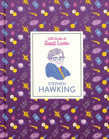 Little Guides To Great Lives Stephen Hawking