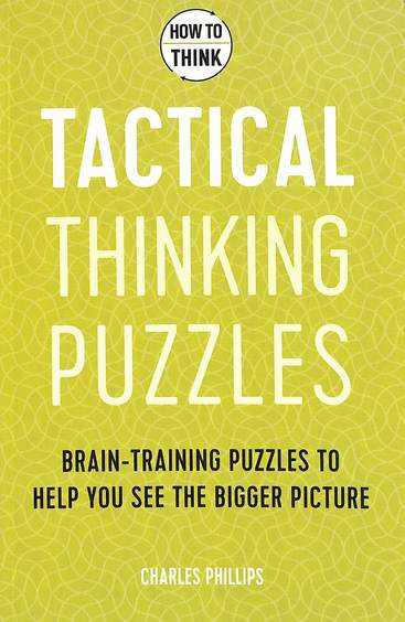 How To Think : Tactical Thinking Puzzles