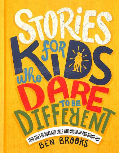 Stories For Kids Who Dare To Be Different
