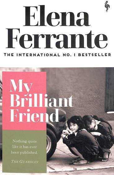 My Brilliant Friend : Neapolitan Quartet