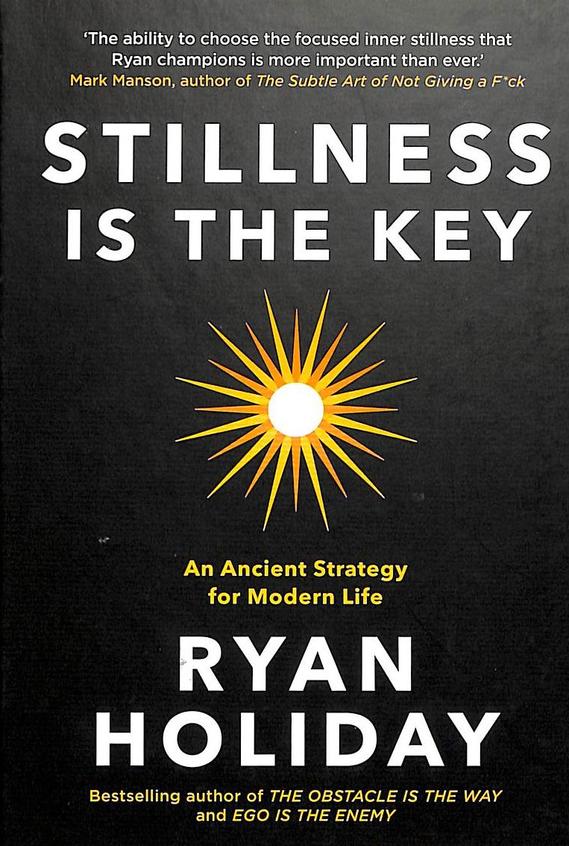 Stillness Is The Key