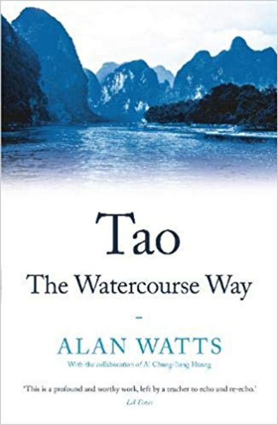 Tao : The Watercourse Way