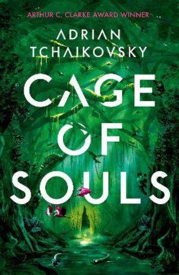 Cage of Souls: Shortlisted for the Arthur C. Clarke Award 2020