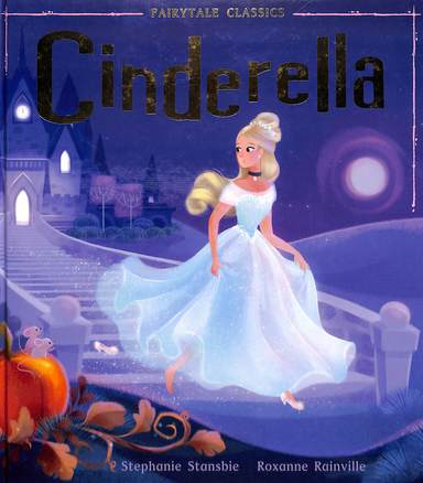 Fairytale Classics Cinderella